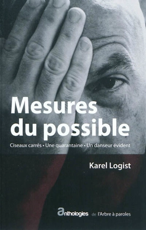 Mesures du possible - Karel Logist