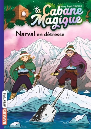 La cabane magique. Vol. 54. Narval en détresse - Mary Pope Osborne