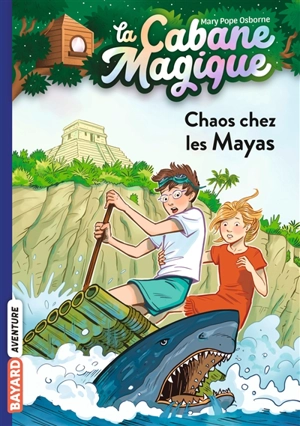 La cabane magique. Vol. 48. Chaos chez les Mayas - Mary Pope Osborne