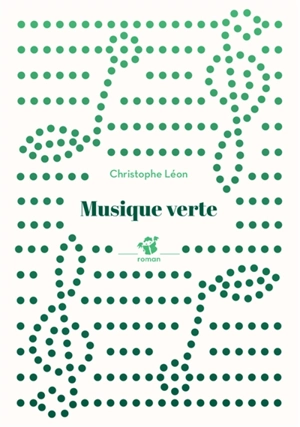 Musique verte - Christophe Léon