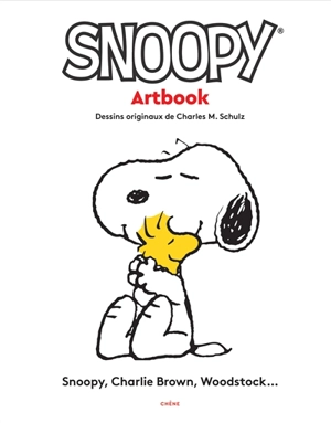 Snoopy : artbook : Snoopy, Charlie Brown, Woodstock... 70 years - Charles Monroe Schulz