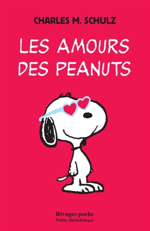 Les amours des Peanuts - Charles Monroe Schulz