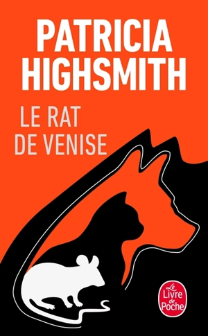 Le rat de Venise : et autres histoires de criminalité animale à l'intention des amis des bêtes - Patricia Highsmith