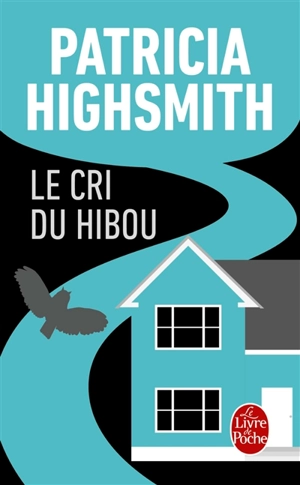 Le cri du hibou - Patricia Highsmith