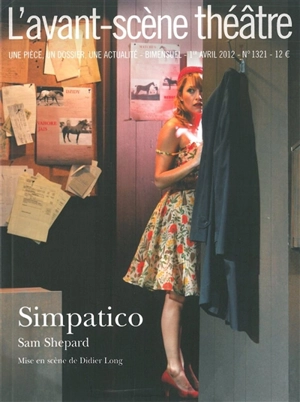 Avant-scène théâtre (L'), n° 1321. Simpatico - Sam Shepard