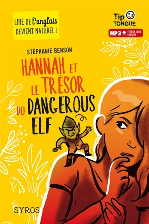 Hannah et le trésor du dangerous elf - Stéphanie Benson