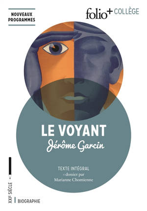 Le voyant : texte intégral - Jérôme Garcin