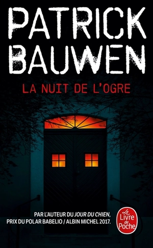 La nuit de l'ogre - Patrick Bauwen