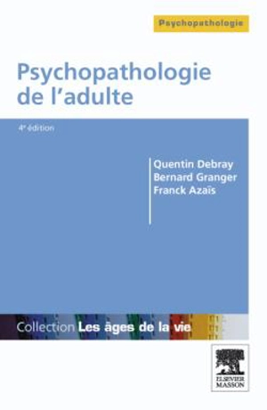 Psychopathologie de l'adulte - Quentin Debray