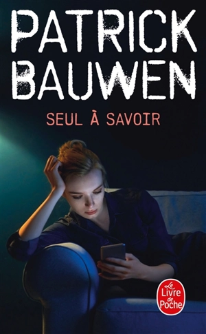 Seul à savoir - Patrick Bauwen