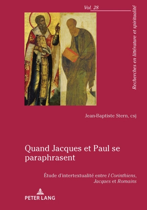 Quand Jacques et Paul se paraphrasent : étude d'intertextualité entre I Corinthiens, Jacques et Romains - Jean-Baptiste Stern