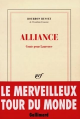 Alliance : conte pour Laurence - Jacques de Bourbon Busset