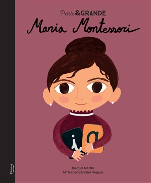 Maria Montessori - Isabel Sanchez Vegara