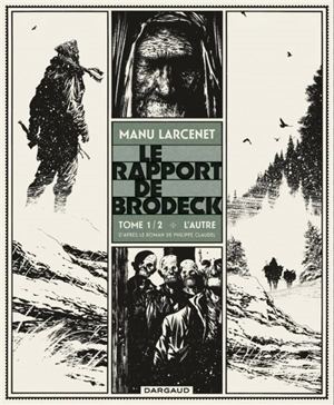 Le rapport de Brodeck. Vol. 1. L'autre - Manu Larcenet