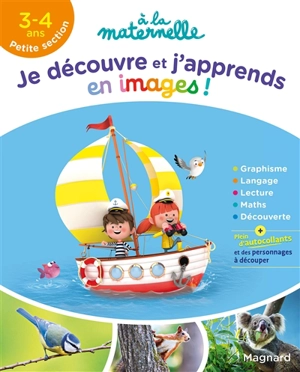 Je découvre et j'apprends en images ! : 3-4 ans, petite section - Aurélia Gallois-Lacroix