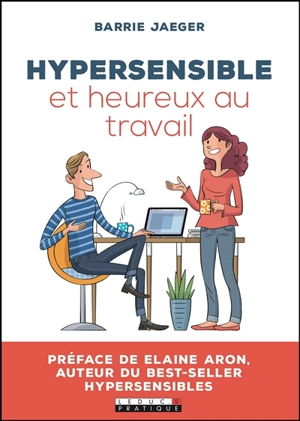 Hypersensible et heureux au travail - Barrie Jaeger