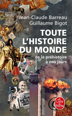 Toute l'histoire du monde : de la préhistoire à nos jours - Jean-Claude Barreau
