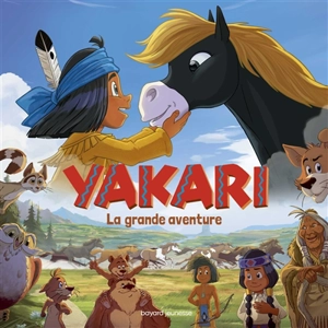 Yakari : la grande aventure - Christophe Lambert