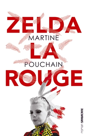 Zelda la rouge - Martine Pouchain