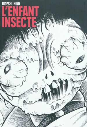 L'enfant insecte - Hideshi Hino