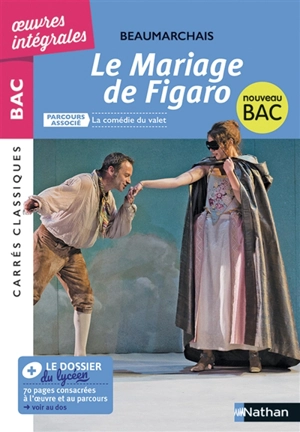 Le mariage de Figaro : comédie, 1784, texte intégral : nouveau bac - Pierre-Augustin Caron de Beaumarchais