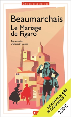 La folle journée ou Le mariage de Figaro : nouveaux programmes 1re - Pierre-Augustin Caron de Beaumarchais