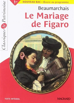 Le mariage de Figaro : texte intégral - Pierre-Augustin Caron de Beaumarchais
