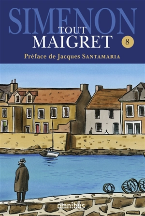 Tout Maigret. Vol. 8 - Georges Simenon