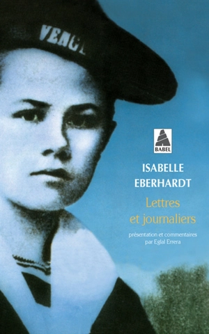 Lettres et journaliers - Isabelle Eberhardt