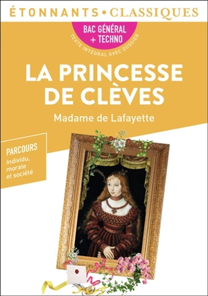 La princesse de Clèves : nouveau bac français - Madame de La Fayette