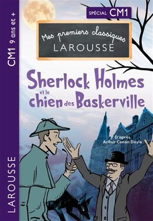 Sherlock Holmes et le chien des Baskerville : spécial CM1, 9 ans et + - Anna Culleton