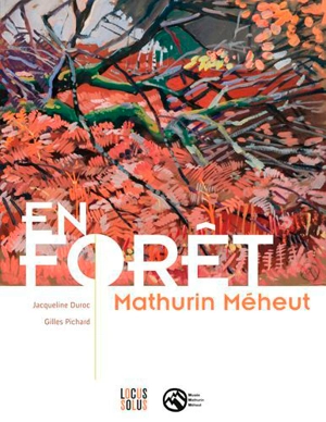 En forêt : Mathurin Méheut & des regards contemporains - Jacqueline Duroc