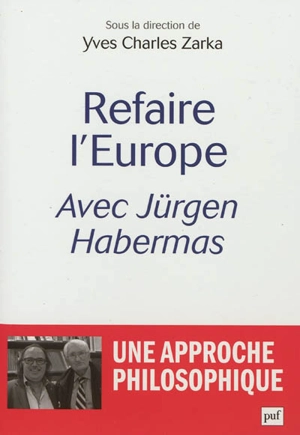 Refaire l'Europe - Jürgen Habermas