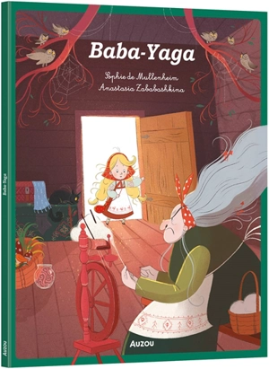 Baba-Yaga : d'après un conte traditionnel russe - Sophie de Mullenheim