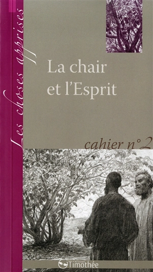 La chair et l'esprit - Mission Timothée (Anduze, Gard)