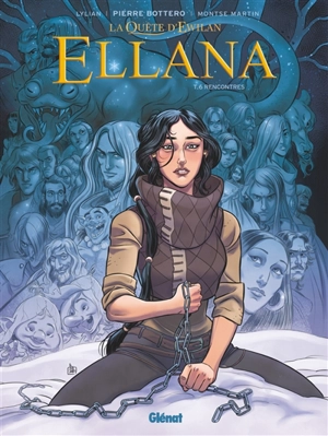 La quête d'Ewilan. Ellana. Vol. 6. Rencontres - Lylian