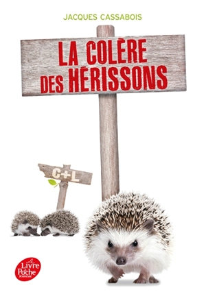 La colère des hérissons - Jacques Cassabois