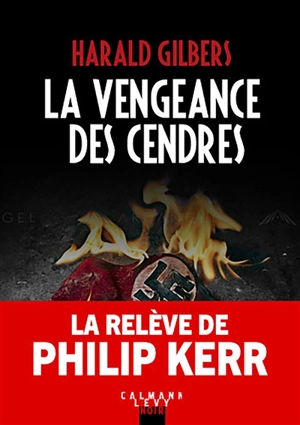 La vengeance des cendres - Harald Gilbers