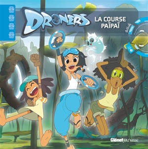 Droners. La course Païpaï - Sylvain Dos Santos