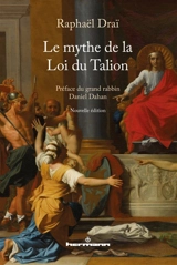 Le mythe de la loi du talion - Raphaël Draï