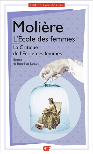 L'école des femmes. La critique de L'école des femmes - Molière