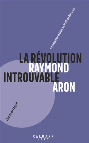 La révolution introuvable : réflexions sur les événements de mai - Raymond Aron