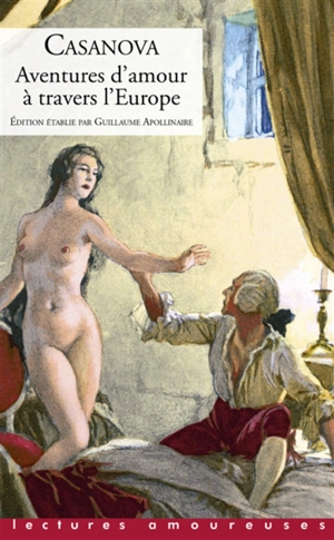 Aventures d'amour à travers l'Europe - Giacomo Casanova