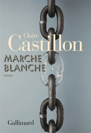 Marche blanche - Claire Castillon