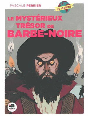 Le mystérieux trésor de Barbe-Noire - Pascale Perrier
