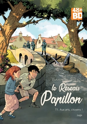 Le réseau Papillon. Vol. 1. Aux arts, citoyens ! (48 h BD 2019) - Franck Dumanche