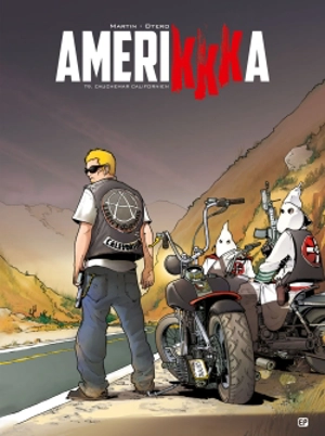 Amerikkka. Vol. 9. Cauchemar californien - Nicolas Otéro