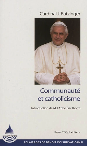 Communauté et catholicisme - Benoît 16