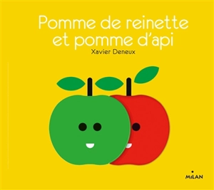 Pomme de reinette et pomme d'api - Xavier Deneux