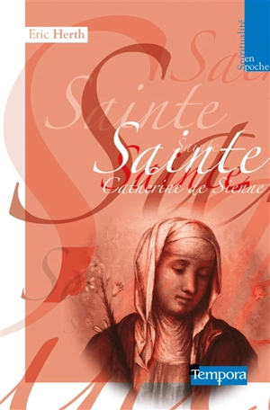 Sainte Catherine de Sienne - Catherine de Sienne